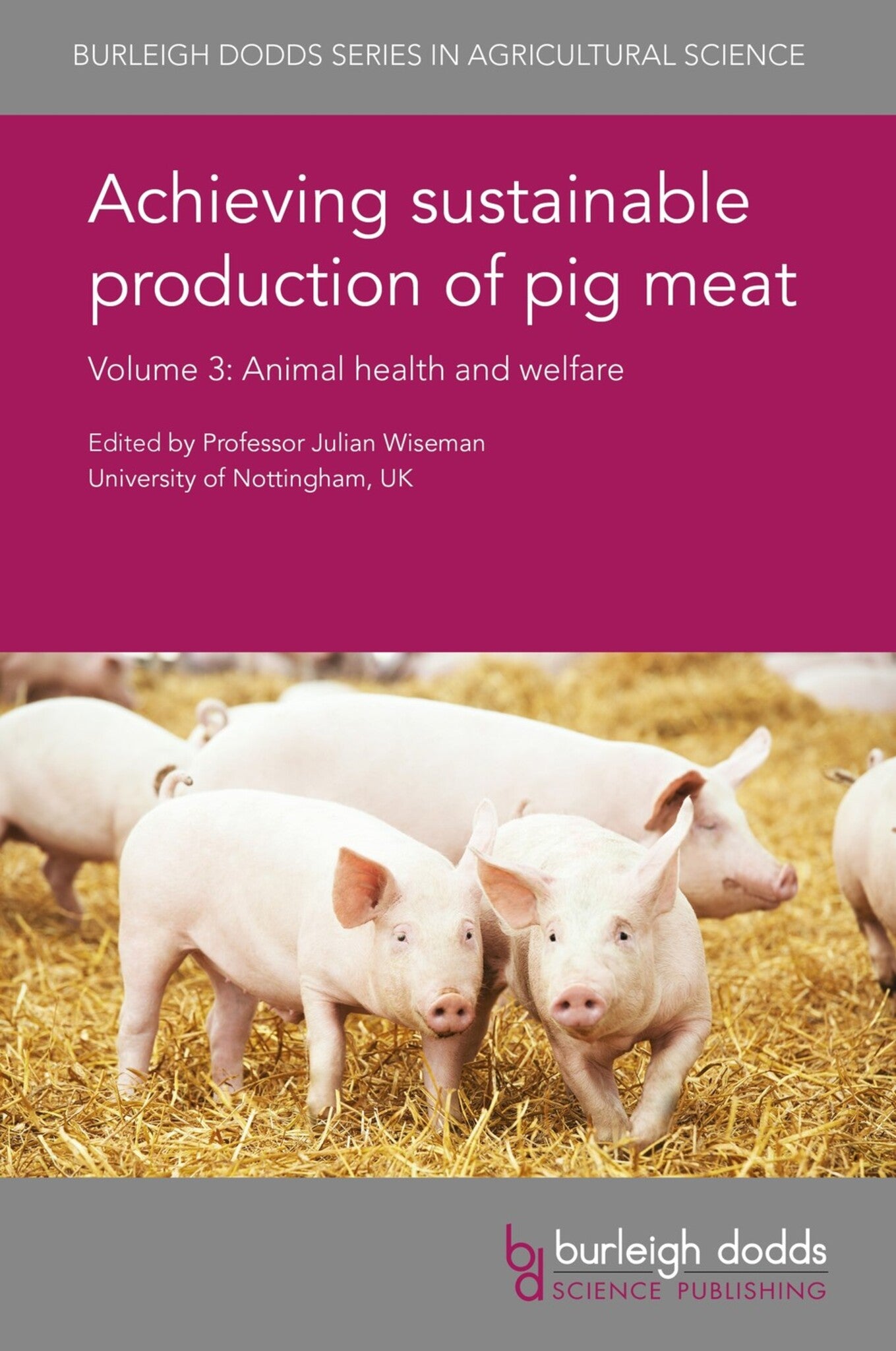 Cover image for Achieving sustainable production of pig meat Volume 3 ISBN 9781786760982